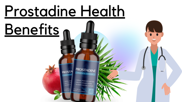 Prostadine Health Benefits: What You Need to Know