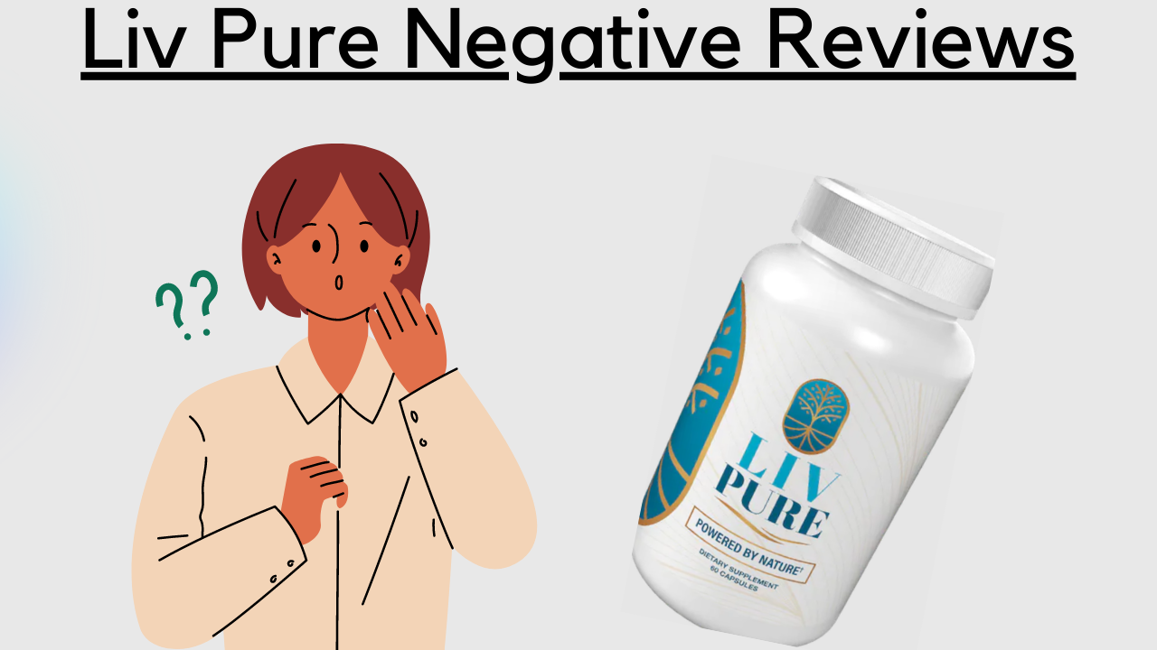 Liv Pure Negative Reviews