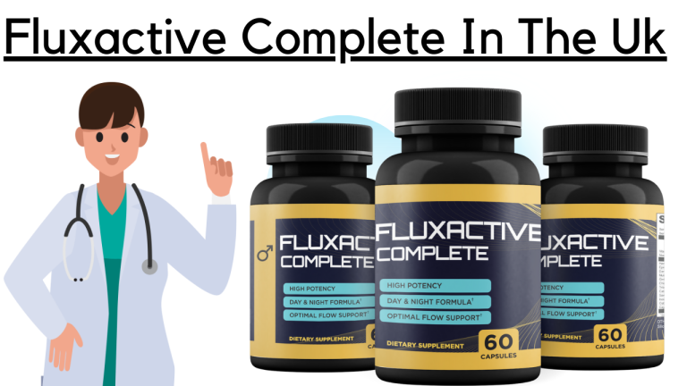 Fluxactive Complete In The UK: Complete Solution For Prostate Health in the UK