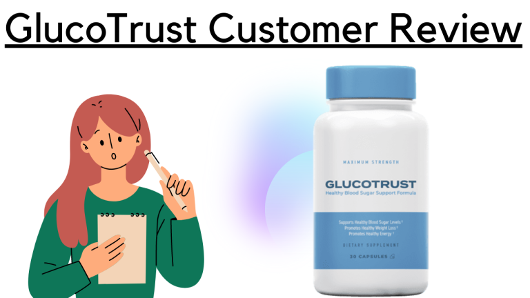 GlucoTrust Customers Review: Real-Life Experiences with a Blood Sugar Support Supplement