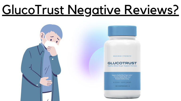 GlucoTrust Negative Reviews:  Addressing & Dispelling Misconceptions