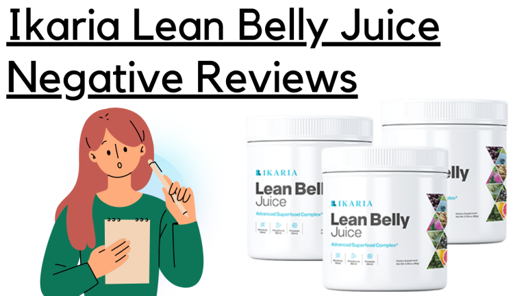 Ikaria Lean Belly Juice Negative Reviews: Dispelling Misconceptions