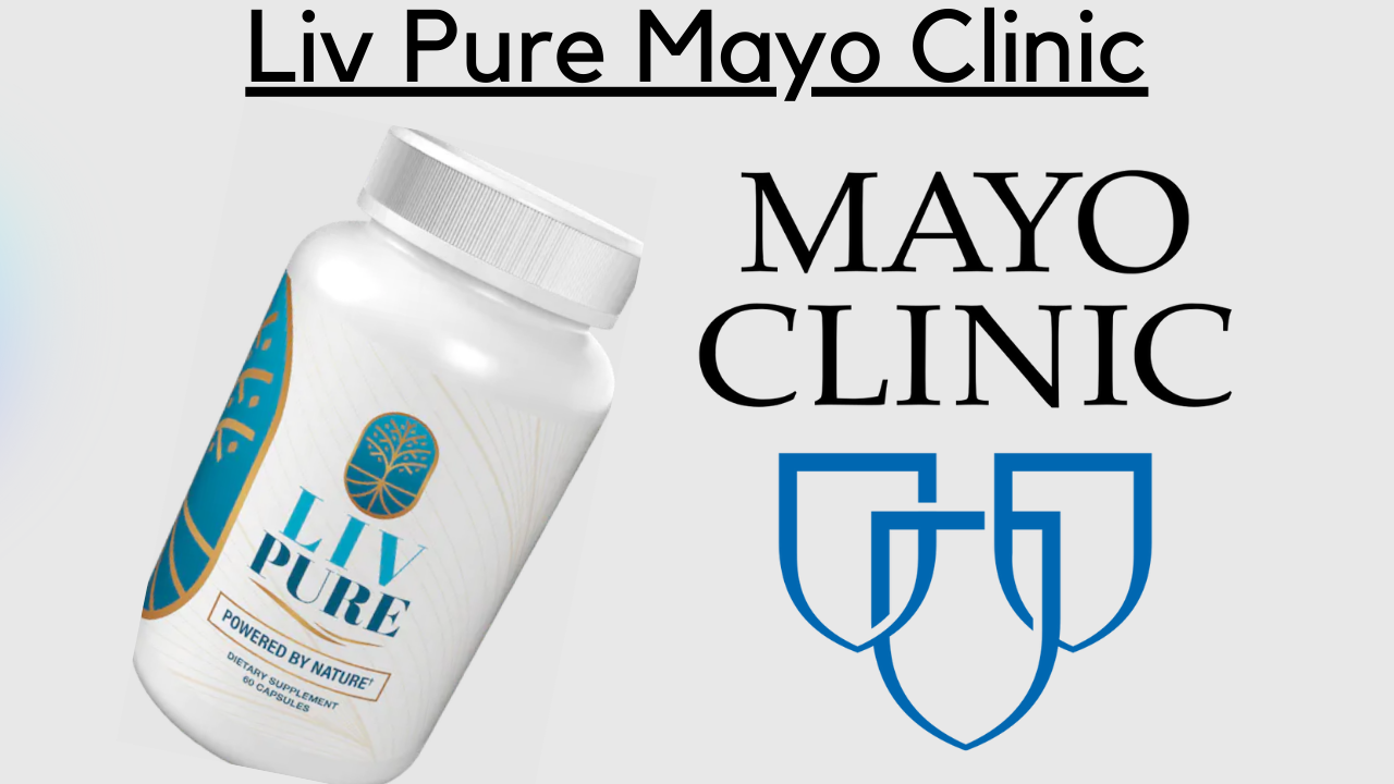 liv pure mayo clinic