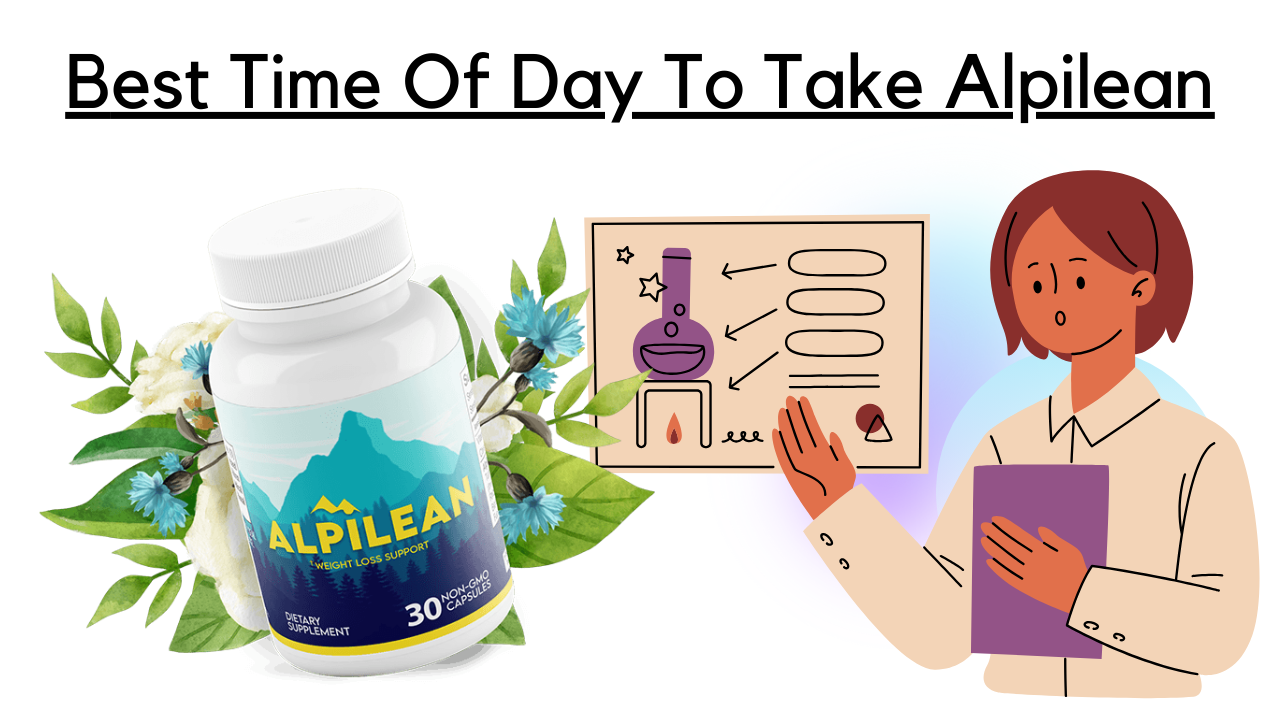 best time of day to take alpilean