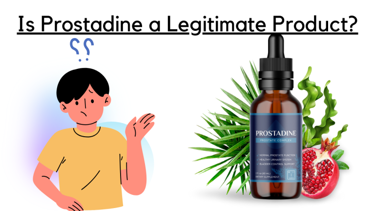 Is Prostadine a Legitimate Product? Unveiling Its Legitimacy